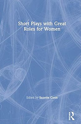 Short Plays With Great Roles For Women-..