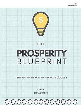 The Prosperity Blueprint: Real-World Personal Finance For Life Success-..