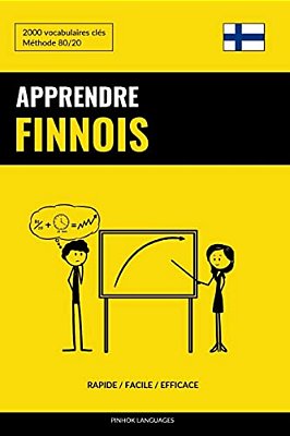 Apprendre Le Finnois - Rapide/Facile/efficace: 2000 Vocabulaires Clés-..