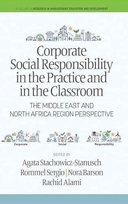 Corporate Social Responsibility In The Practice And In The Classroom: The Middle East And North Africa Region Perspective-..