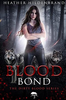 Blood Bond: Book 3, Dirty Blood Series-..