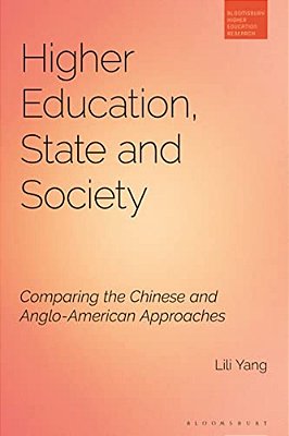 Higher Education, State And Society: Comparing The Chinese And Anglo-American Approaches-..