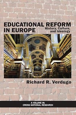 Educational Reform In Europe: History, Culture, And Ideology-..