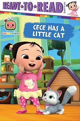 Cece Has A Little Cat: Ready-To-read Ready-To-go!-..
