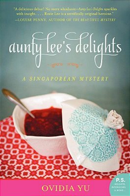 Aunty Lee's Delights: A Singaporean Mystery-..