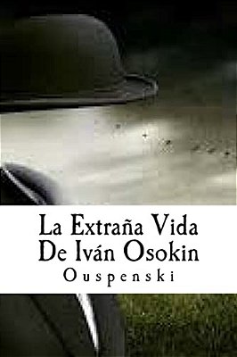 La Extraña Vida De Iván Osokin-..
