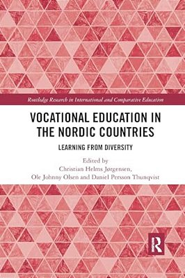 Vocational Education In The Nordic Countries: Learning From Diversity-..