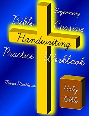 Beginning Bible Cursive Handwriting Practice Workbook-..