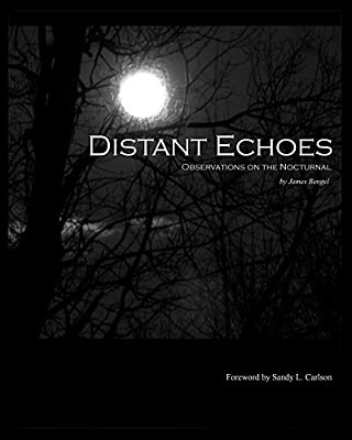 Distant Echoes: Observations On The Nocturnal-..