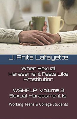 Wshflp: Sexual Harassment Is, Volume 3: For Working Teenagers-..