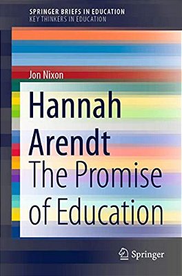 Hannah Arendt: The Promise Of Education-..