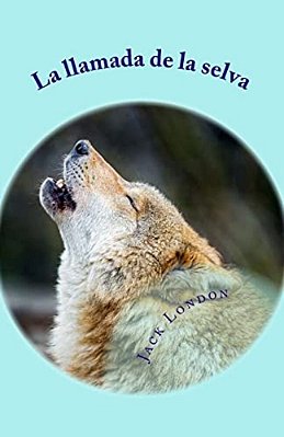 La Llamada De La Selva-..