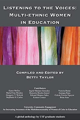 Listening To The Voices: Multiethnic Women In Education-..