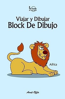Block De Dibujo: Viajar Y Dibujar: Africa-..