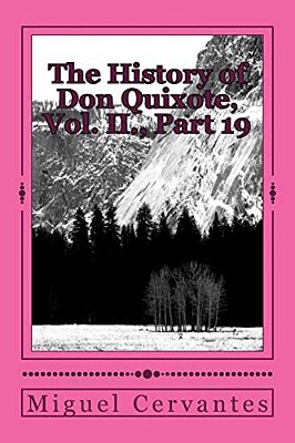 The History Of Don Quixote, Vol. II., Part 19-..