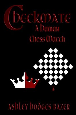 Checkmate: A Human Chess Match-..