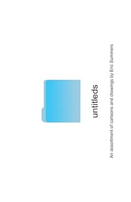 Untitleds: An Assortment Of Cartoons And Drawings-..