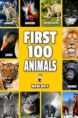 First 100 Animals: Full Color Animal Book-..