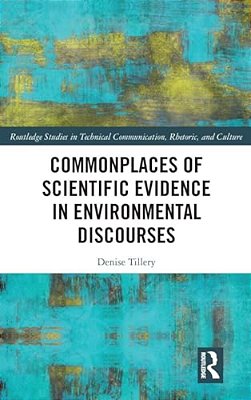 Commonplaces Of Scientific Evidence In Environmental Discourses-..