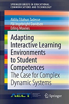Adapting Interactive Learning Environments To Student Competences: The Case For Complex Dynamic Systems-..