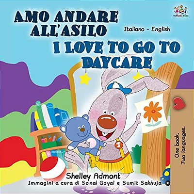 I Love To Go To Daycare (Italian English Bilingual Book For Kids)-..