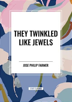 They Twinkled Like Jewels-..