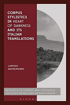 Corpus Stylistics In Heart Of Darkness And Its Italian Translations-..