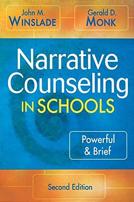 Narrative Counseling In Schools: Powerful & Brief-..