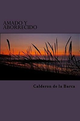 Amado Y Aborrecido-..