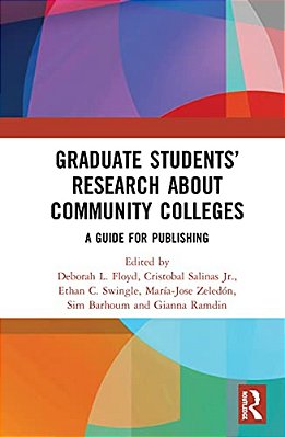 Graduate Students' Research About Community Colleges: A Guide For Publishing-..