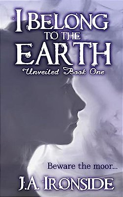 I Belong To The Earth: Unveiled Book One-..