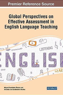 Global Perspectives On Effective Assessment In English Language Teaching-..