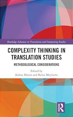 Complexity Thinking In Translation Studies: Methodological Considerations-..