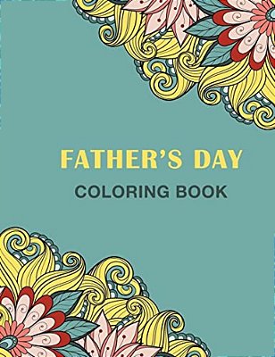 Father's Day Coloring Book: Coloring Book-..