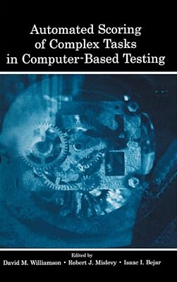 Automated Scoring Of Complex Tasks In Computer-Based Testing-..