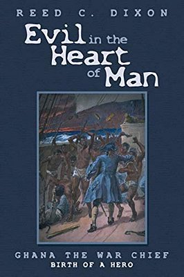 Evil In The Heart Of Man: Ghana The War Chief-..