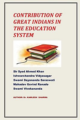 Contribution Of Great Indians Inthe Education System-..
