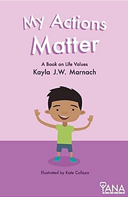 My Actions Matter: A Book On Life Values-..