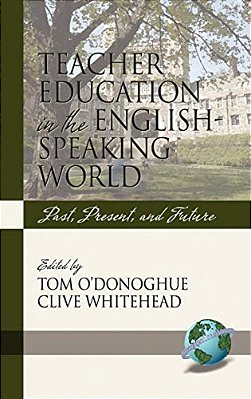 Teacher Education In The English-Speaking World: Past, Present, And Future (Hc)-..