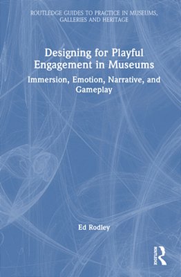Designing For Playful Engagement In Museums: Immersion, Emotion, Narrative, And Gameplay-..