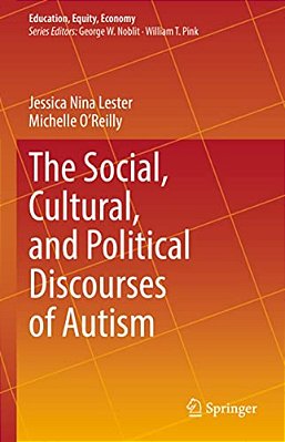The Social, Cultural, And Political Discourses Of Autism-..
