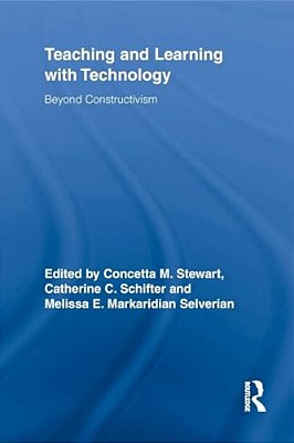 Teaching And Learning With Technology: Beyond Constructivism-..
