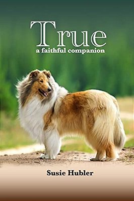 True: A Faithful Companion-..
