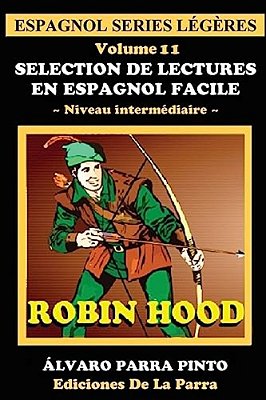 Selection De Lectures En Espagnol Facile Volume 11-..