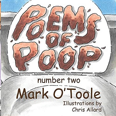 Poems Of Poop: Number Two-..
