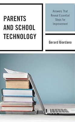 Parents And School Technology: Answers That Reveal Essential Steps For Improvement-..