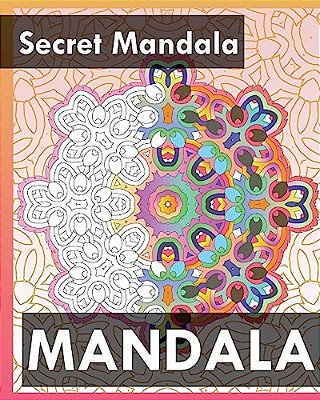 Secret Mandala (Best Adult Coloring Book For Mindful Meditation)-..