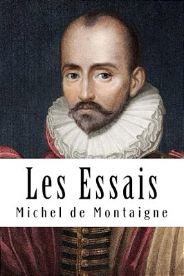 Les Essais: Livre I-..