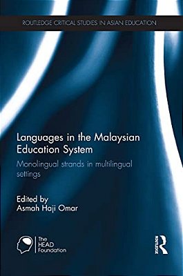 Languages In The Malaysian Education System: Monolingual Strands In Multilingual Settings-..