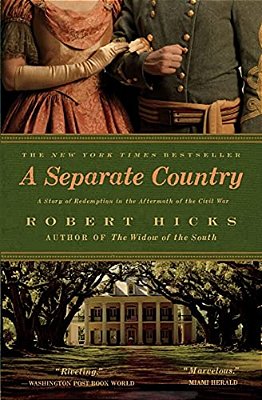 A Separate Country: A Story Of Redemption In The Aftermath Of The Civil War-..